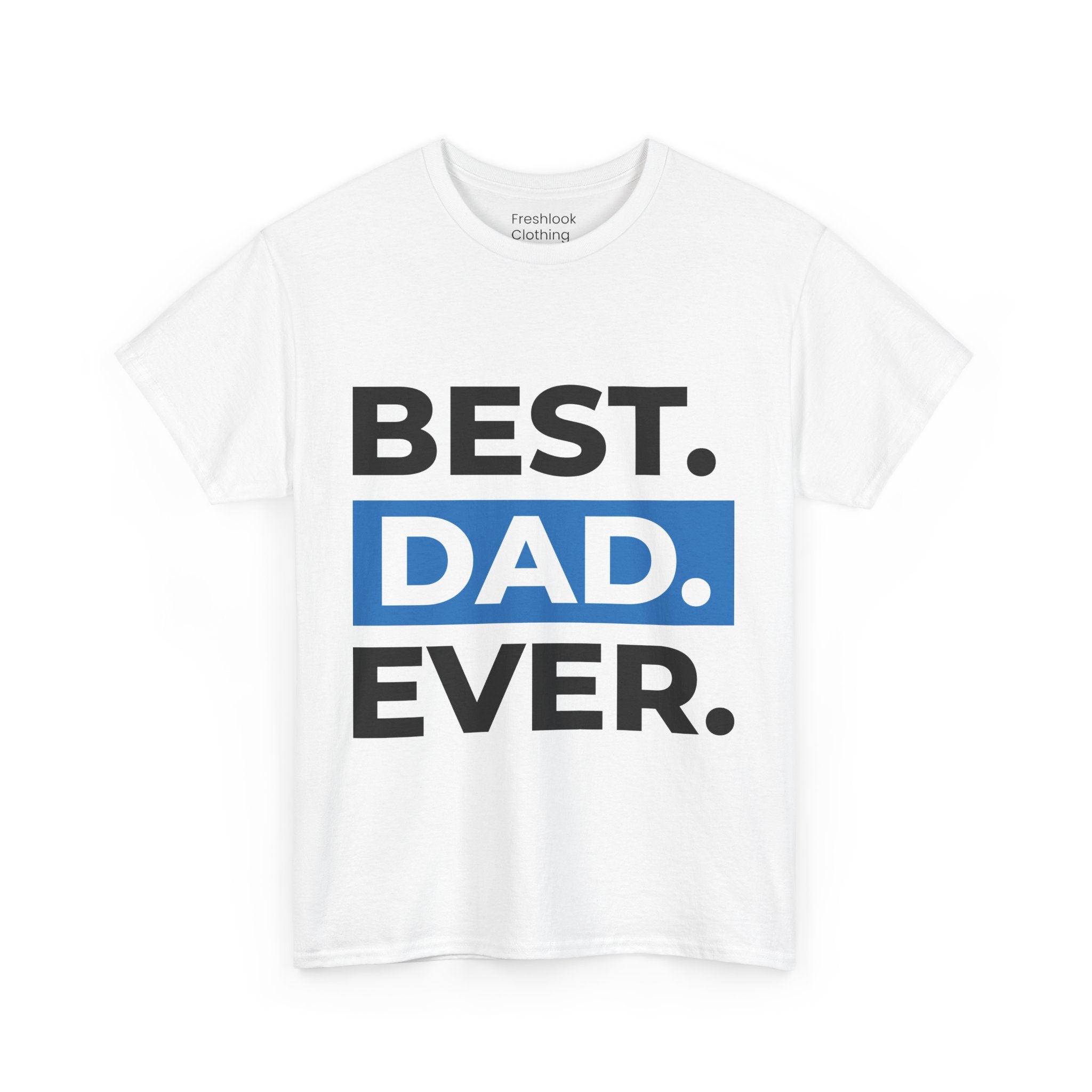 Dad's T-Shirt - Best Dad Ever Design