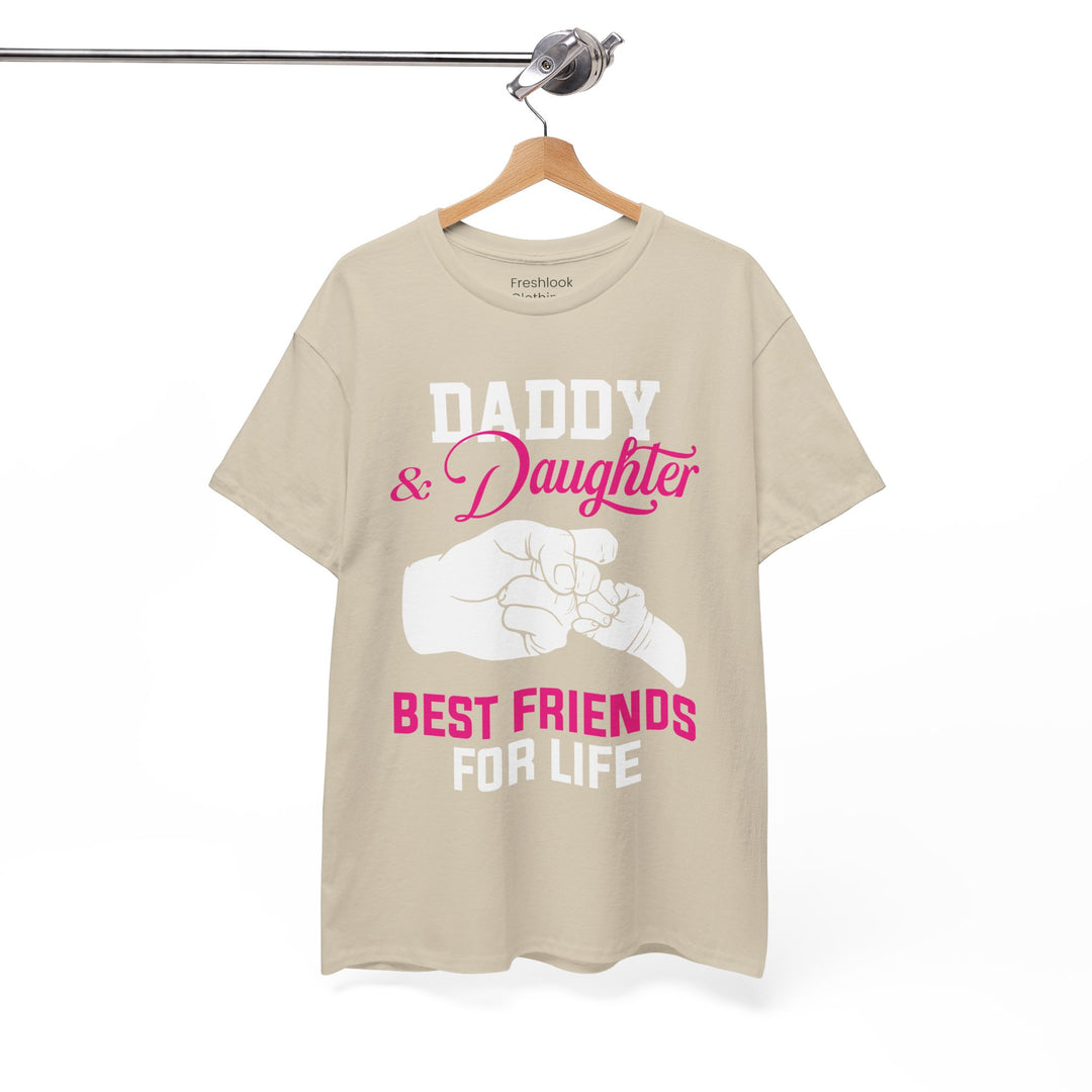 Dad's T-Shirt - Daddy & Daughter Best Friends For Life Design