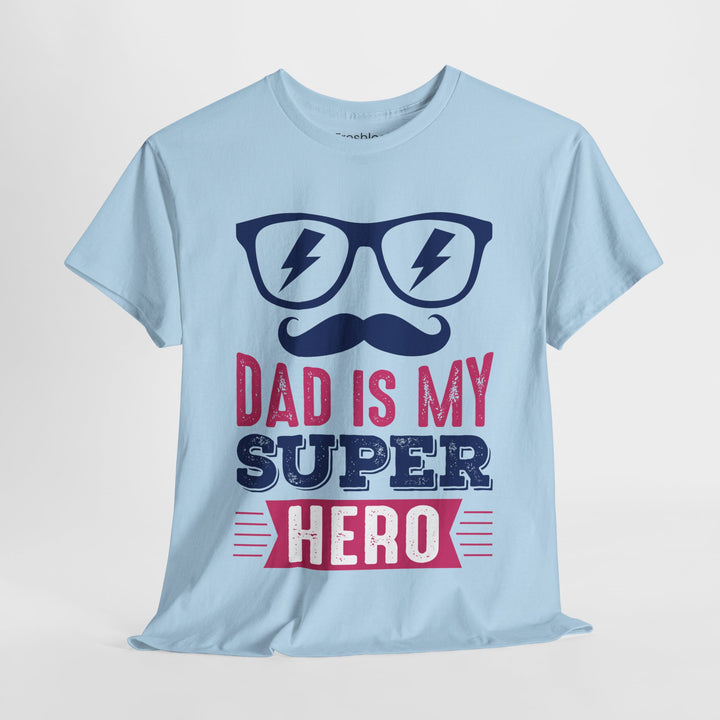 Dad's T-Shirt - Dad Is My Superhero Design