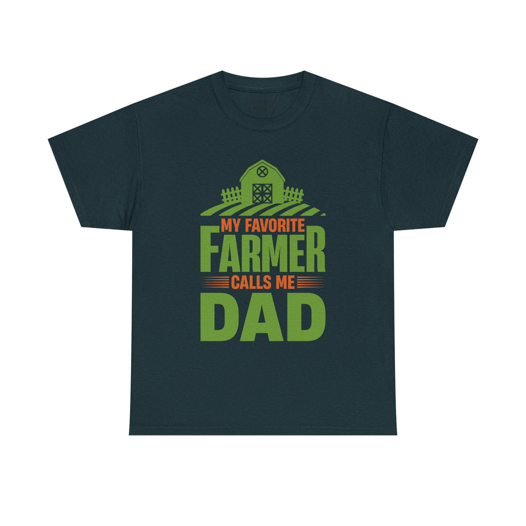 Dad's T-Shirt - My Favorite Farmer Calls Me Dad Design