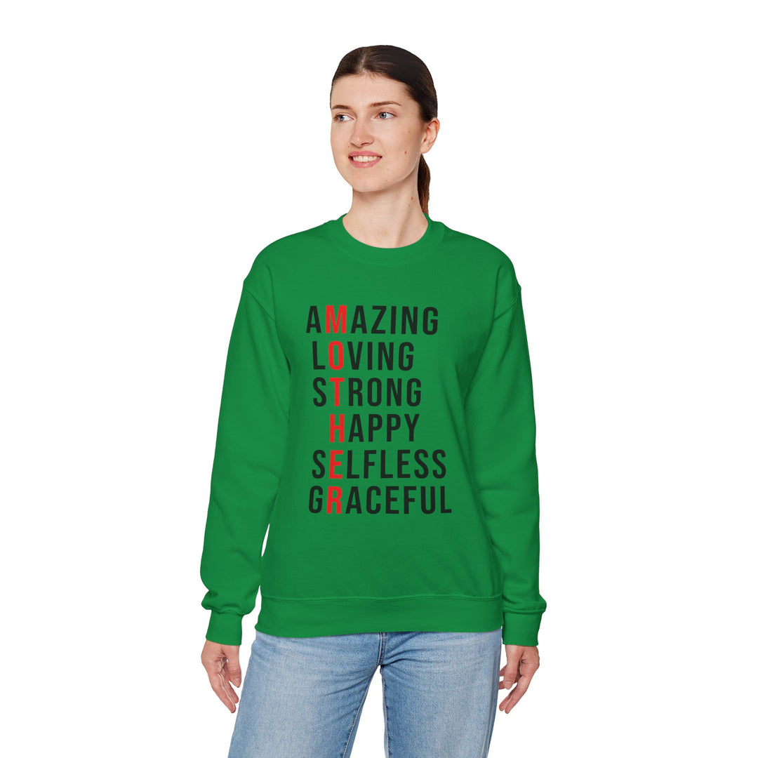 Mom's Sweatshirt  - Inspirational Amazing Loving Strong Happy Selfless Graceful Design