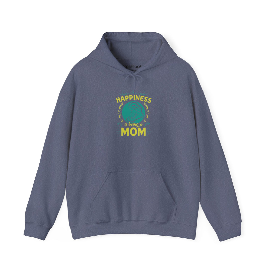 Mom's Hooded Sweatshirt – Happiness is Being a Mom Design