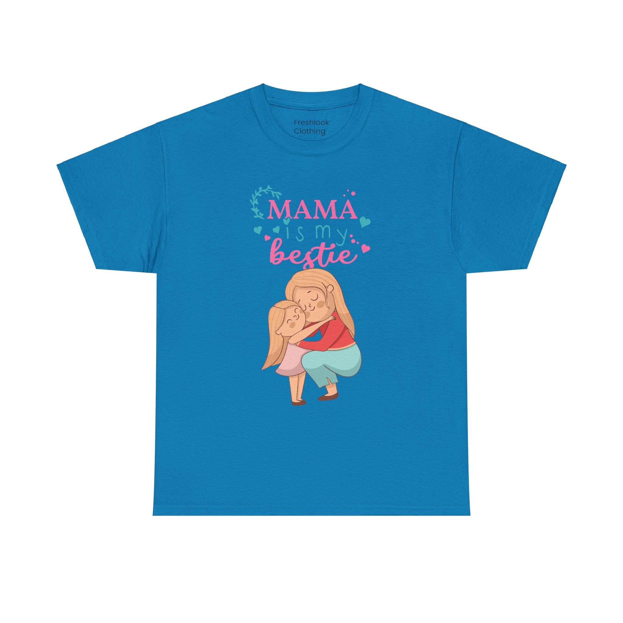Mom T-Shirt - Mama Is My Bestie Design