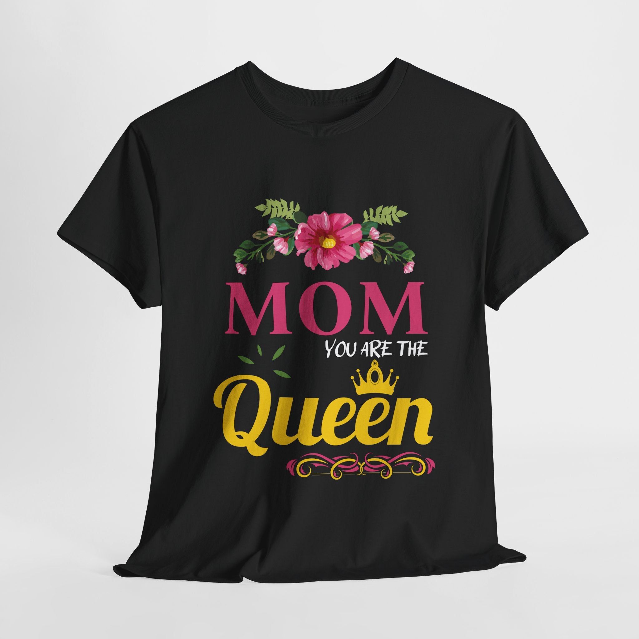 Mom T-Shirt – Mom You Are the Queen – Floral Design