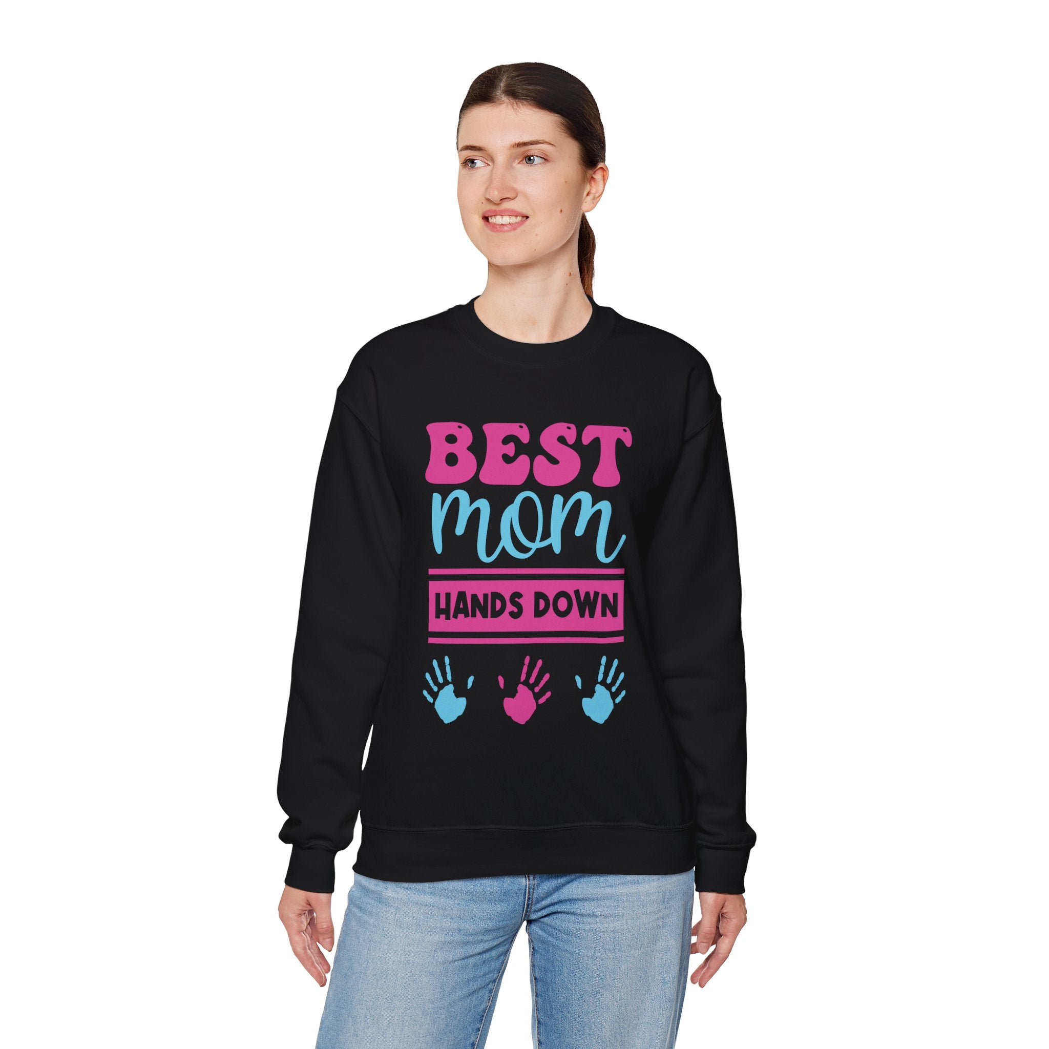 Mom Sweatshirt - Best Mom Hands Down Design