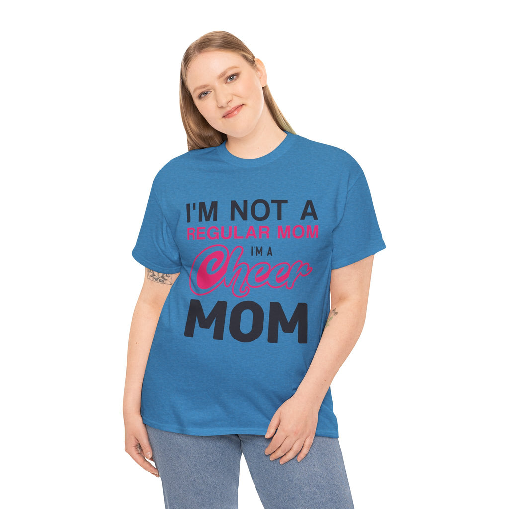 Mom T-Shirt - I'm Not A Regular Mom, I'm A Cheer Mom Design