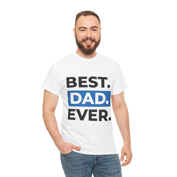 Dad's T-Shirt - Best Dad Ever Design