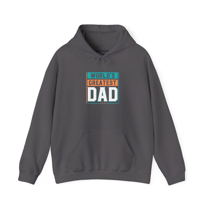 Dad’s Hooded Sweatshirt – World's Greatest Dad Design