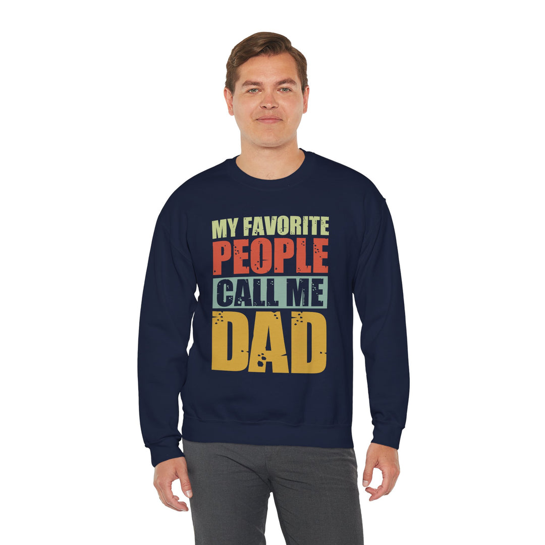 Dad’s Sweatshirt – My Favorite People Call Me Dad Design