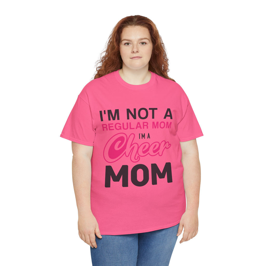 Mom T-Shirt - I'm Not A Regular Mom, I'm A Cheer Mom Design
