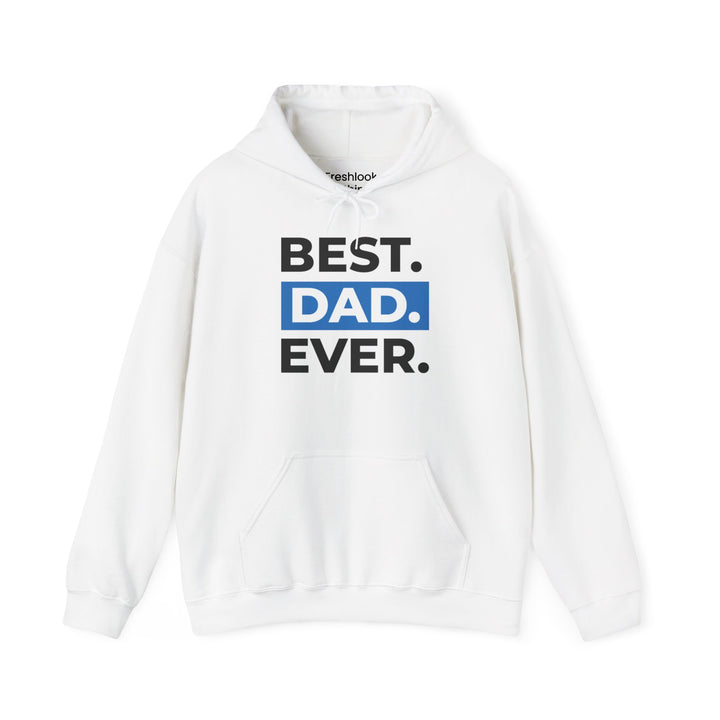 Dad’s Hooded Sweatshirt – Best Dad Ever Design