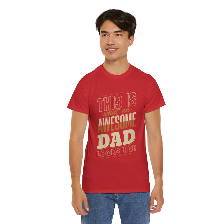 Dad's T-Shirt - This is What an Awesome Dad Looks Like Design