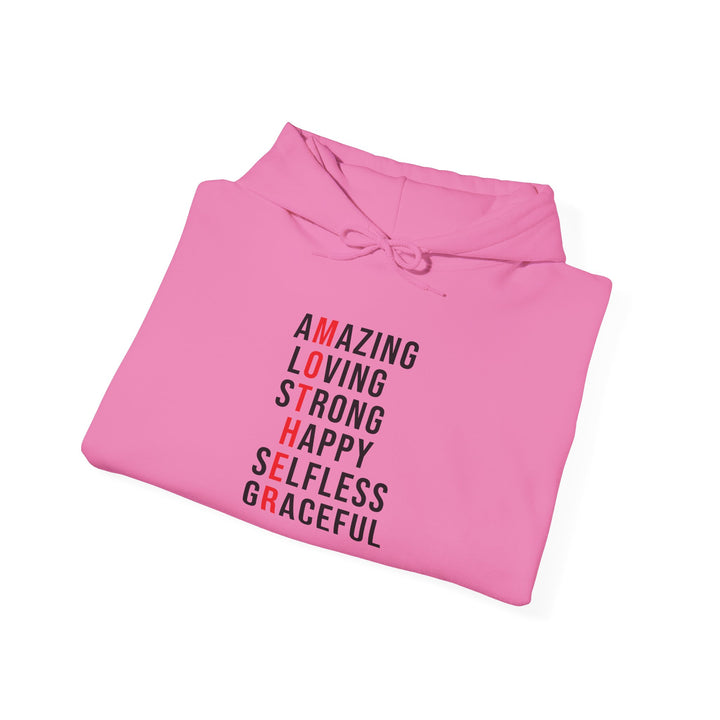 Mom's Hooded Sweatshirt – Amazing, Loving, Strong, Happy, Selfless, Graceful Design