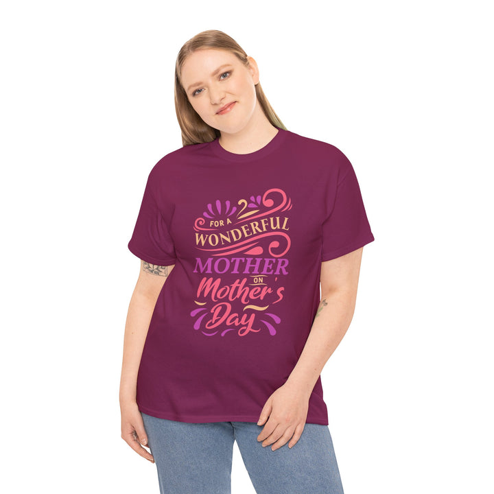 Mom’s T-shirt – For A Wonderful Mother On Mother's Day Design