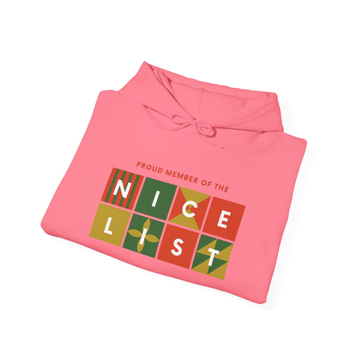 Proud Member of the Nice List Hoodie - Cozy Holiday Sweatshirt for Christmas Celebrations