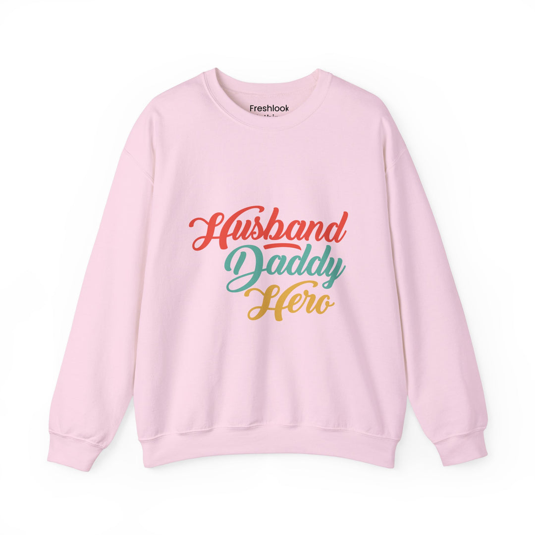 Dad’s Sweatshirt – Husband Daddy Hero Design