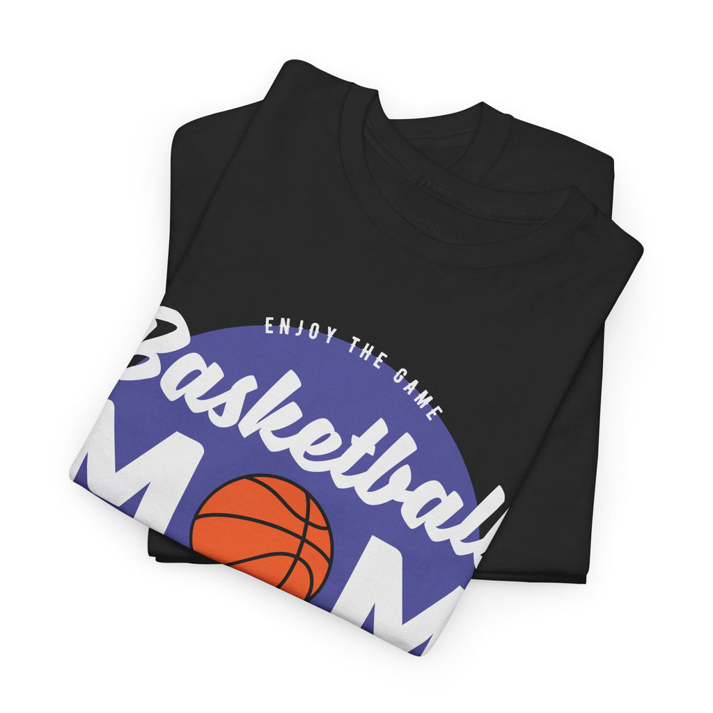 Mom T-Shirt - Basketball Mom Loud in the Crowd Design