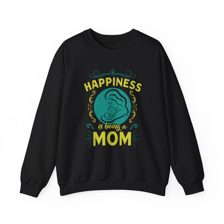 Mom's Sweatshirt  - Happiness is Being a Mom Design