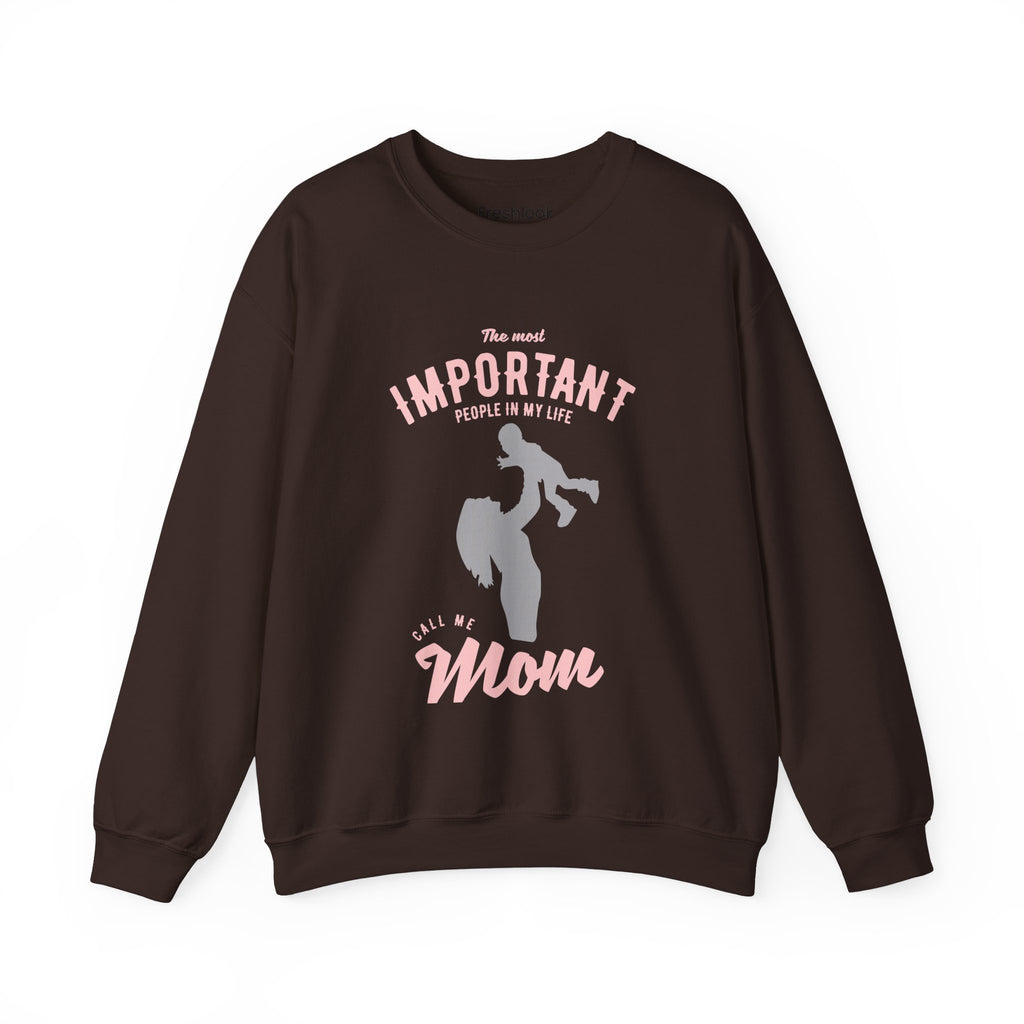 Mom Sweatshirt - The Most Important People In My Life Call Me Mom Design