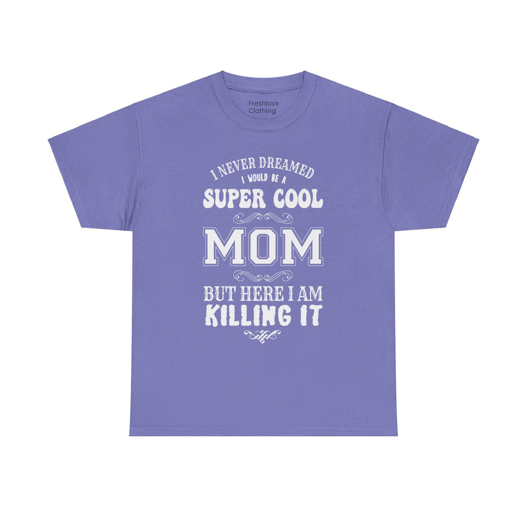 Mom T-Shirt - Super Cool Mom Design