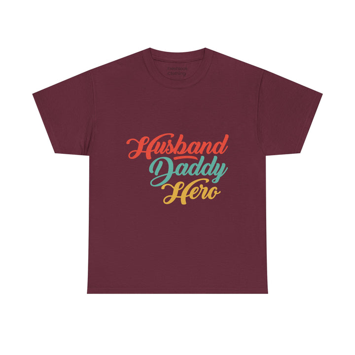 Dad's T-Shirt - Husband Daddy Hero Design