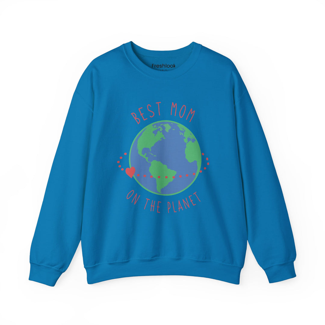 Mom's Sweatshirt - Best Mom on the Planet Design