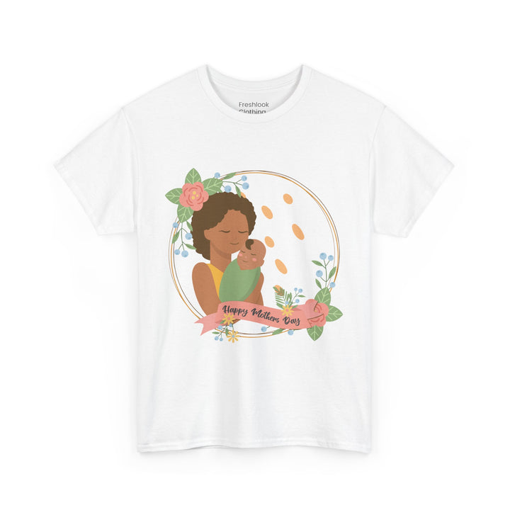 Mom T-Shirt - Happy Mother's Day Design - Celebrate Moms with Love