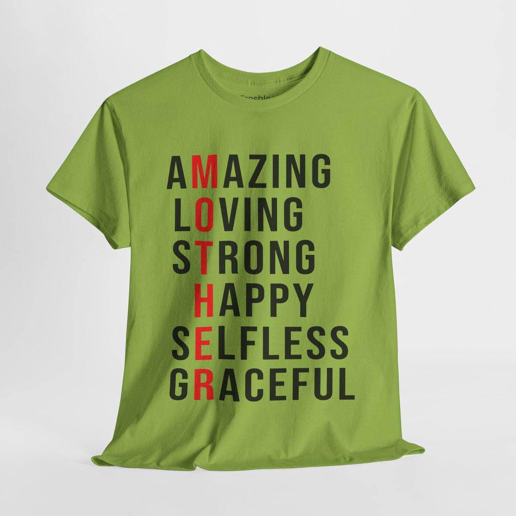 Mom T-Shirt – Amazing Loving Strong Happy Selfless Graceful - Inspirational Mother Design