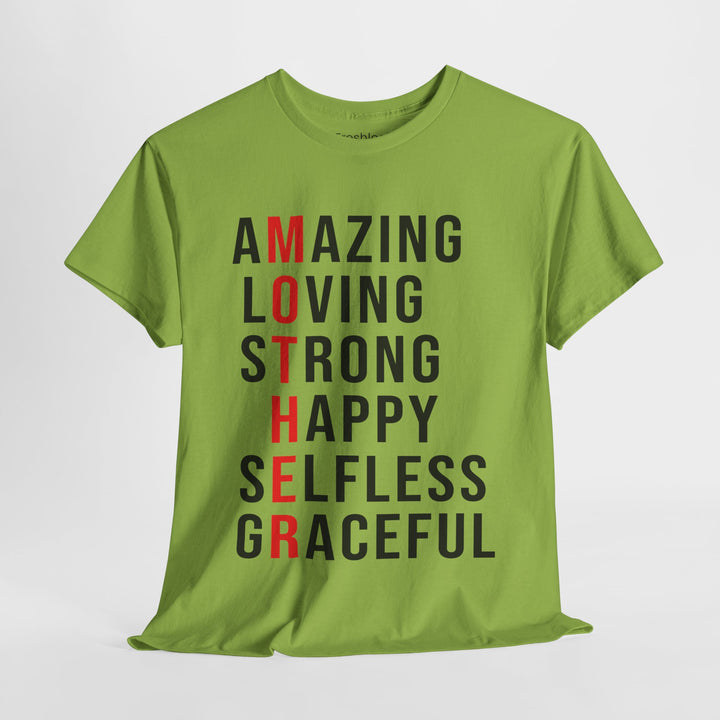 Mom’s T-shirt – Inspirational Amazing Loving Strong Happy Selfless Graceful Design