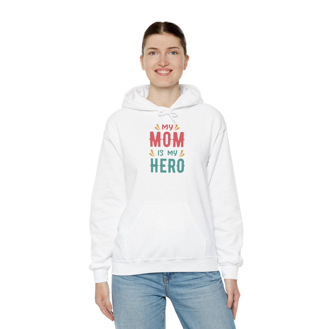 Mom's Unisex Hooded Sweatshirt - My Mom is My Hero Hoodie