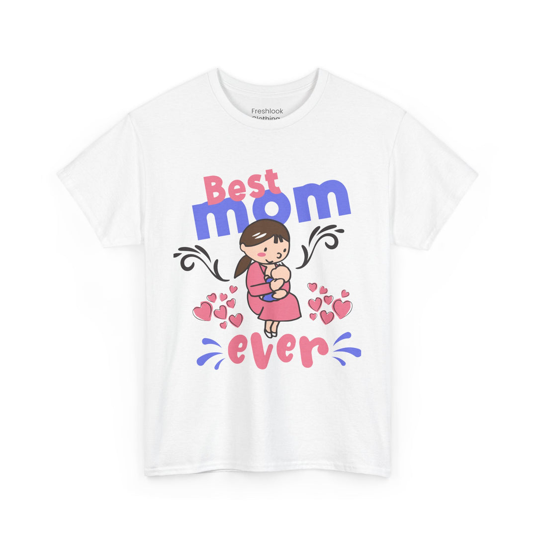 Mom T-Shirt - Best Mom Ever Design