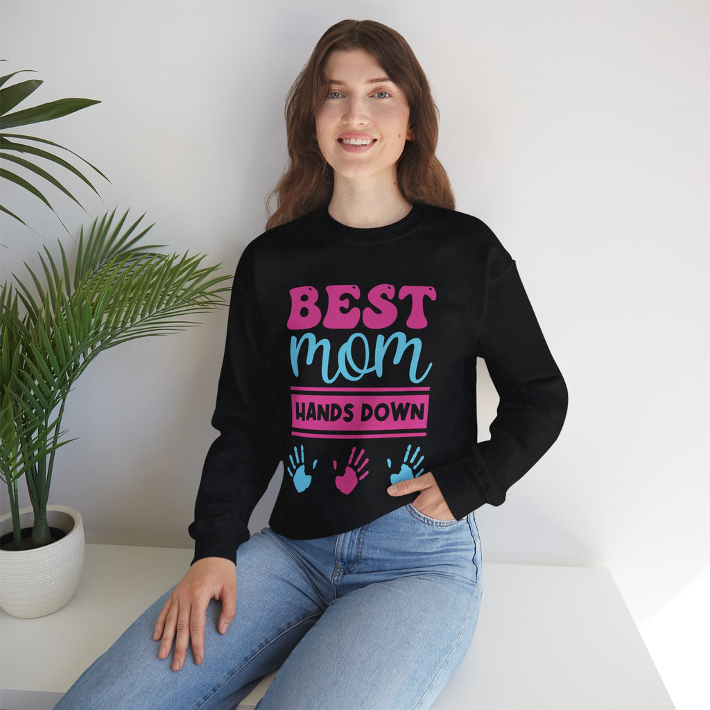 Mom Sweatshirt - Best Mom Hands Down Design