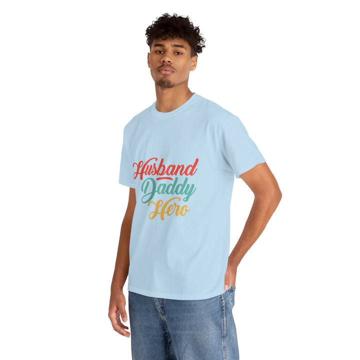 Dad's T-Shirt - Husband Daddy Hero Design