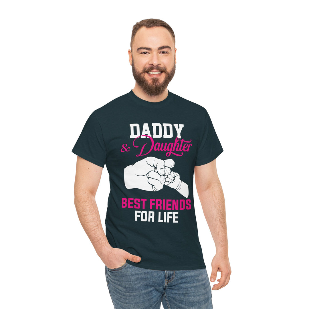 Dad's T-Shirt - Daddy & Daughter Best Friends For Life Design