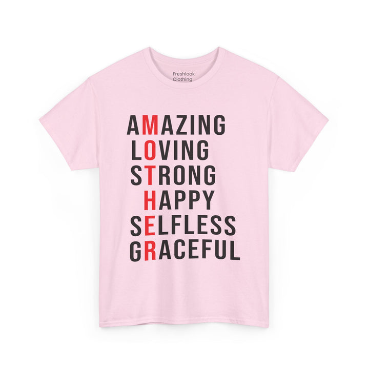 Mom’s T-shirt – Inspirational Amazing Loving Strong Happy Selfless Graceful Design