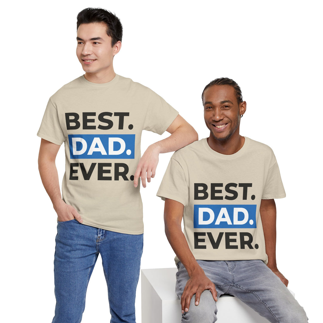 Dad's T-Shirt - Best Dad Ever Design