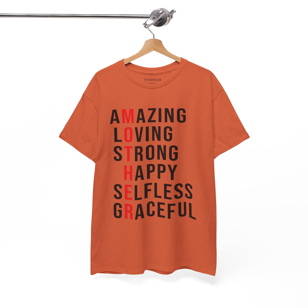 Mom’s T-shirt – Inspirational Amazing Loving Strong Happy Selfless Graceful Design