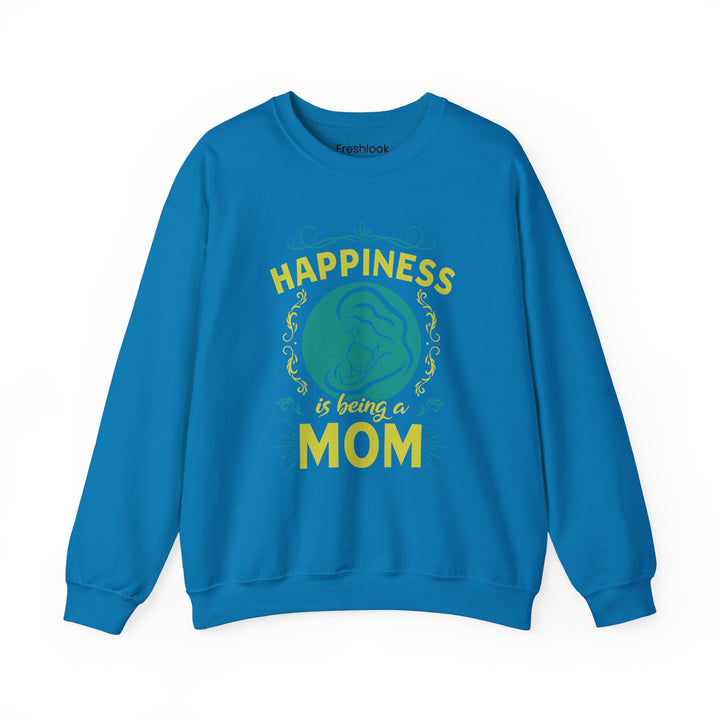 Mom's Sweatshirt  - Happiness is Being a Mom Design