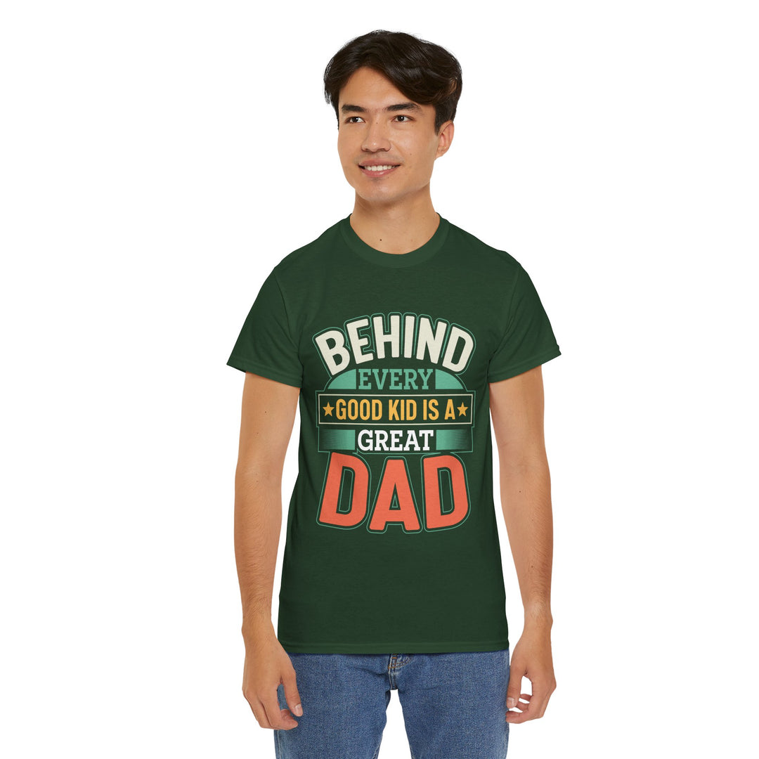 Dad's T-Shirt - Behind Every Good Kid is a Great Dad Design