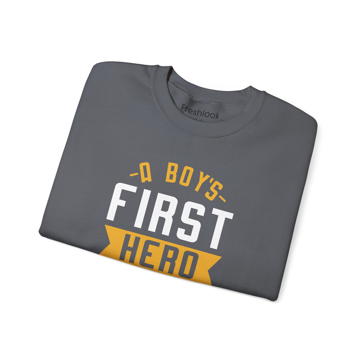 Dad’s Sweatshirt – A Boy's First Hero is His Dad Design