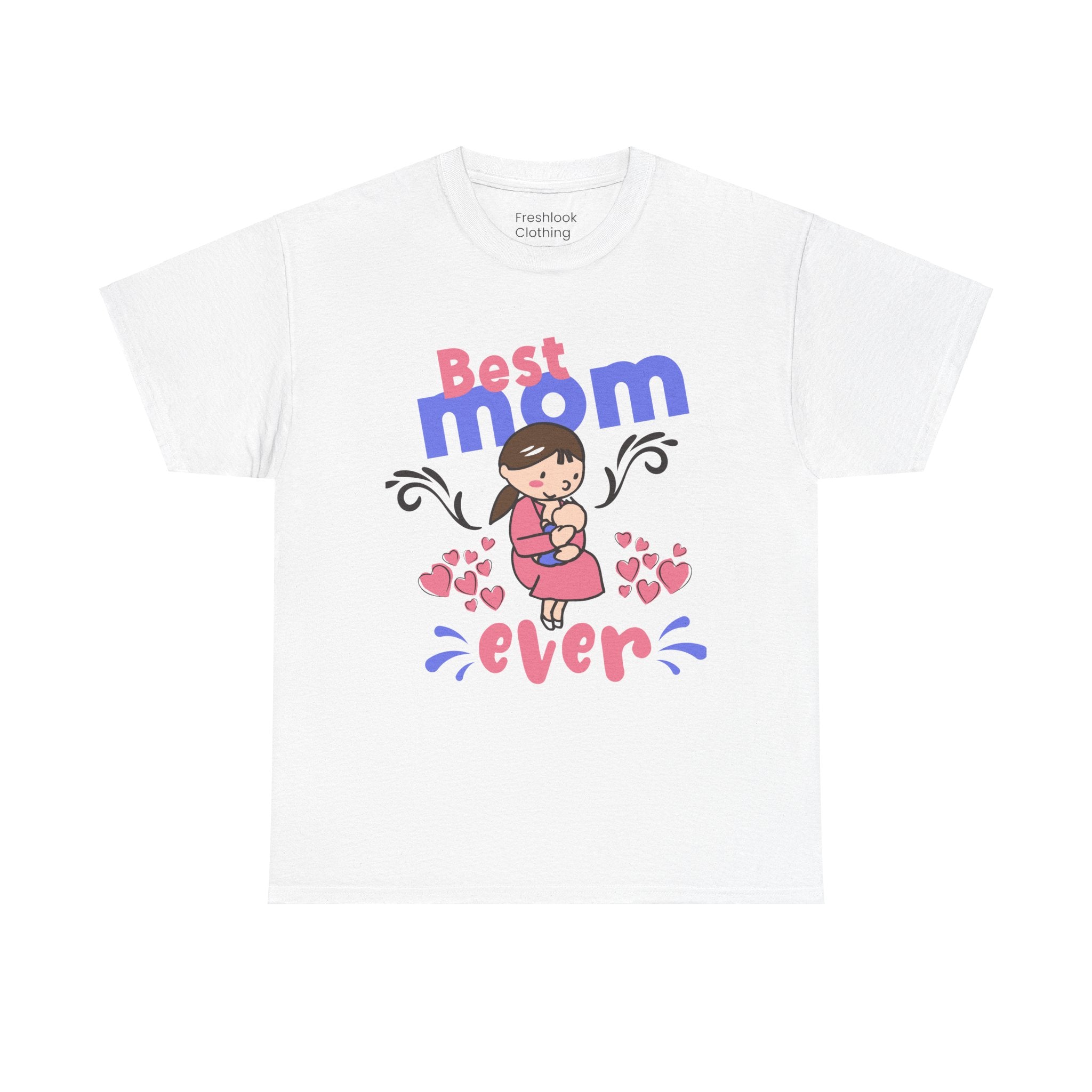 Mom T-Shirt - Best Mom Ever Design