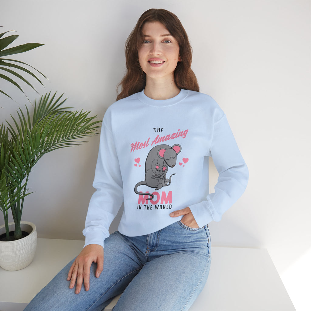 Mom Sweatshirt - The Most Amazing Mom Design