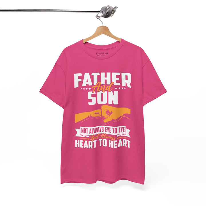 Dad's T-Shirt - Father and Son Not Always Eye to Eye But Always Heart to Heart Design