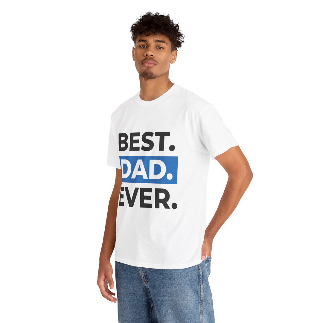 Dad's T-Shirt - Best Dad Ever Design