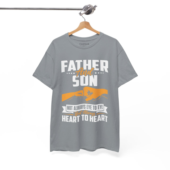 Dad's T-Shirt - Father and Son Not Always Eye to Eye But Always Heart to Heart Design