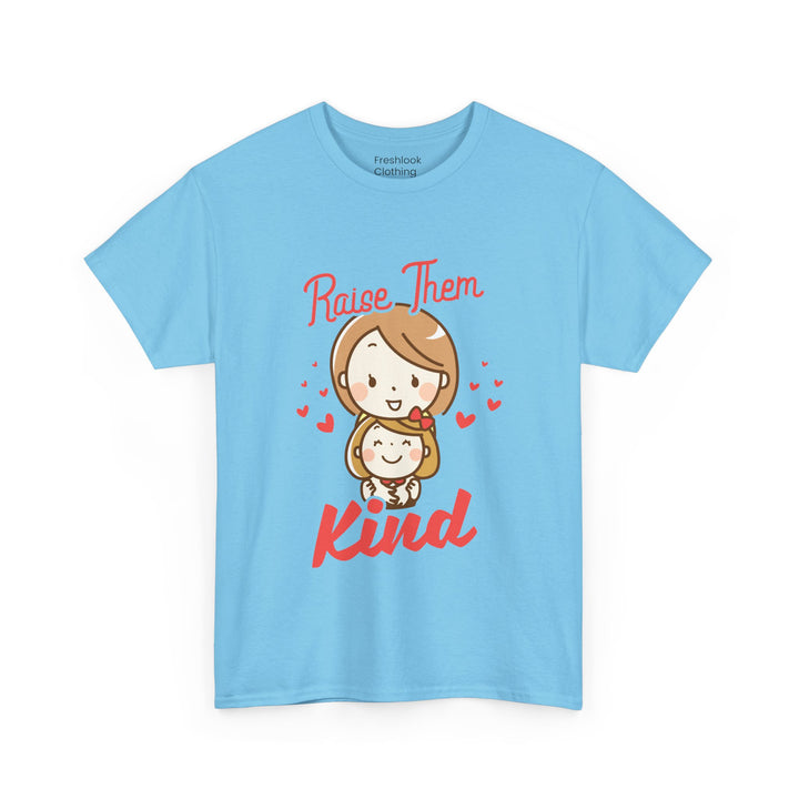 Mom’s T-shirt – Raise Them Kind - Sweet Family Love T-shirt Design