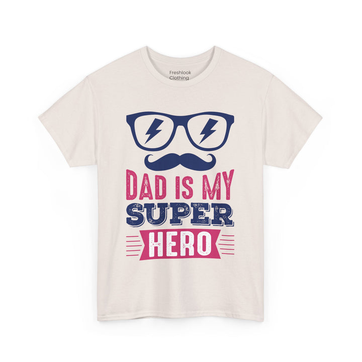 Dad's T-Shirt - Dad Is My Superhero Design