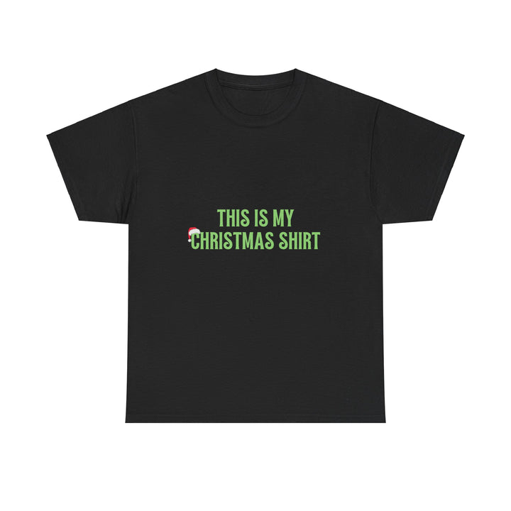 Unisex Heavy Cotton Tee, This is my Christmas Shirt, Unisex T-shirt