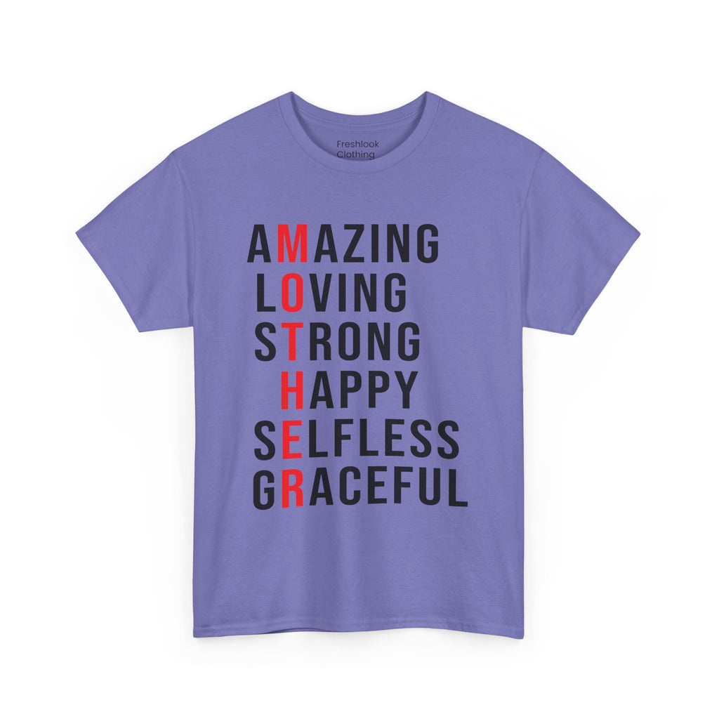 Mom T-Shirt – Amazing Loving Strong Happy Selfless Graceful - Inspirational Mother Design
