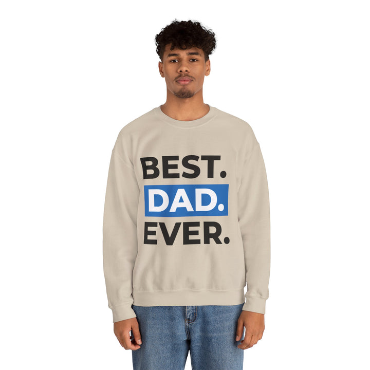 Dad’s Sweatshirt – Best Dad Ever Design